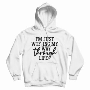 I’m Just WTF-Ing My Way Through