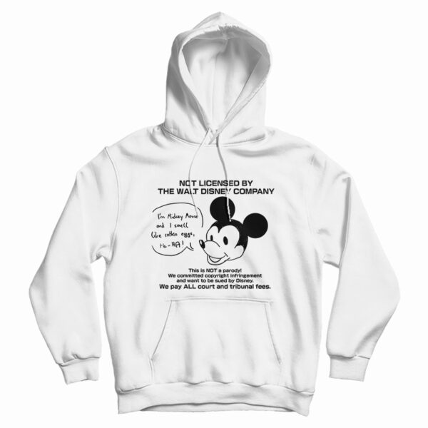 I’m Mickey Mouse And I Smell Like Rotten Eggs hoodie For UNISEX
