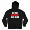I’m The Dumbest Man Alive Hoodie For UNISEX