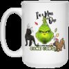 I’m a Mean One Mug