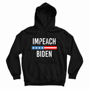 Impeach Joe Biden Hoodie For UNISEX