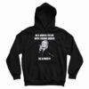 In A World Filled With Kardashians Be A Patsy Hoodie For UNISEX