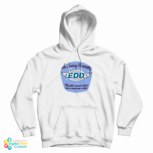 In Loving Memory Edd Hustle Never Die Hoodie For UNISEX