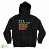 It’s A Good Day To Read Banned Books Hoodie