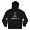 It’s Not Ok To Be A Communist Hoodie
