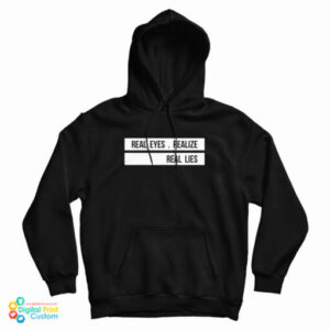 Jay-Z Daily Real Eyes Realise Real Lies Hoodie