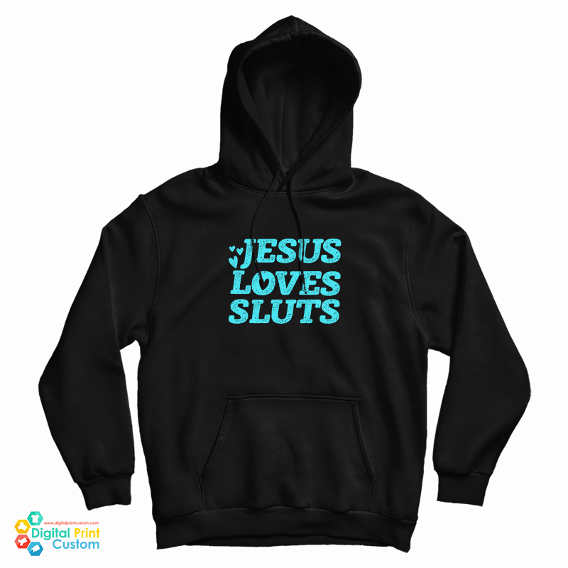 Jesus Loves Sluts Jesus Loves Sluts