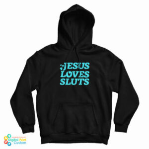 Jesus Loves Sluts