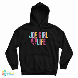 Joe Girl 4 Life Hoodie For