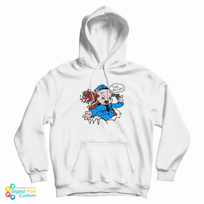 Joe Joegan Porky Pig That's All Folks Hoodie For UNISEX Joe Joegan Porky Pig That's All Folks Hoodie For UNISEX