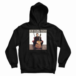 John Prine Legend Music Hoodie For UNISEX