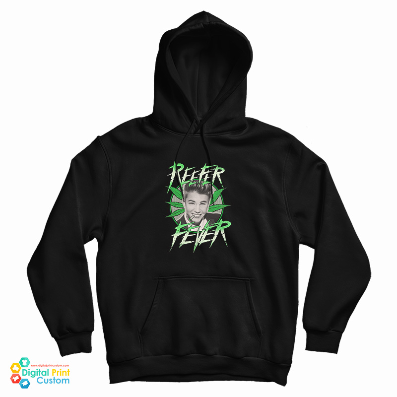 Justin Bieber Reefer Fever Hoodie For UNISEX Justin Bieber Reefer Fever Hoodie For UNISEX