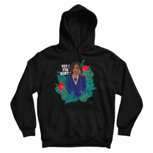 Kamala Harris Vote For Aunty Hoodie