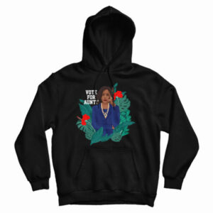 Kamala Harris Vote For Aunty Hoodie