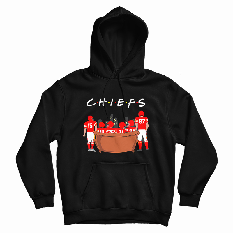 Kansas City Chiefs Friends TV Show Hoodie Kansas City Chiefs Friends TV Show Hoodie