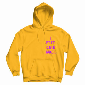 Kanye West I Feel Like Kobe Hoodie For UNISEX 1