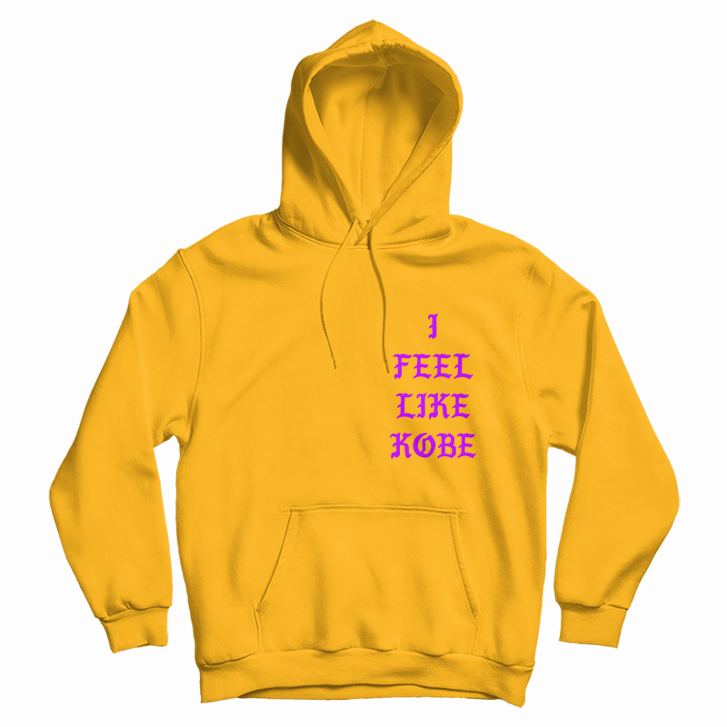 Kanye West I Feel Like Kobe Hoodie For UNISEX Kanye West I Feel Like Kobe Hoodie For UNISEX