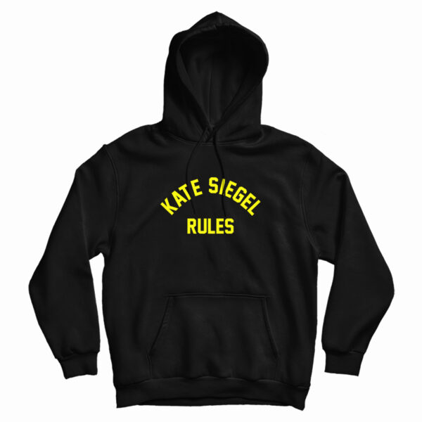 Kate Siegel Rules Hoodie For UNISEX