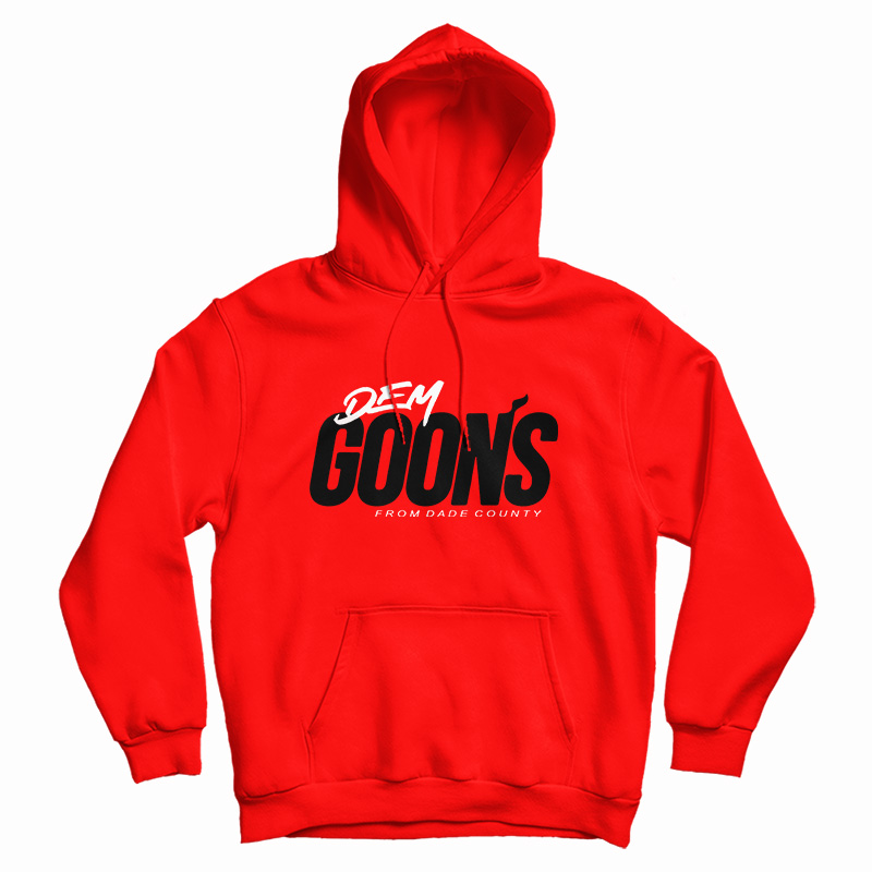 Kendrick Perkins Dem Goons from Dade County Hoodie For UNISEX Kendrick Perkins Dem Goons from Dade County Hoodie For UNISEX