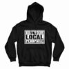Kill Your Local Pedophile Hoodie For UNISEX