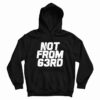 King Von Not From 63rd Hoodie For UNISEX
