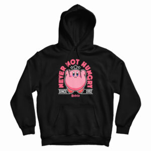 Kirby Never Not Hungry Hoodie For UNISEX