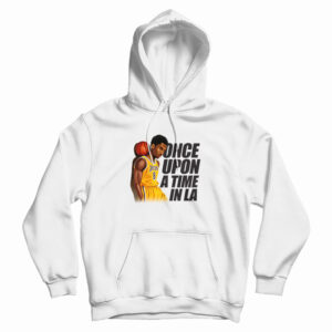Kobe Bryant Once Upon A Time In LA Hoodie