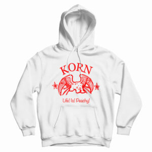 Korn Life Is Peachy Hoodie For UNISEX