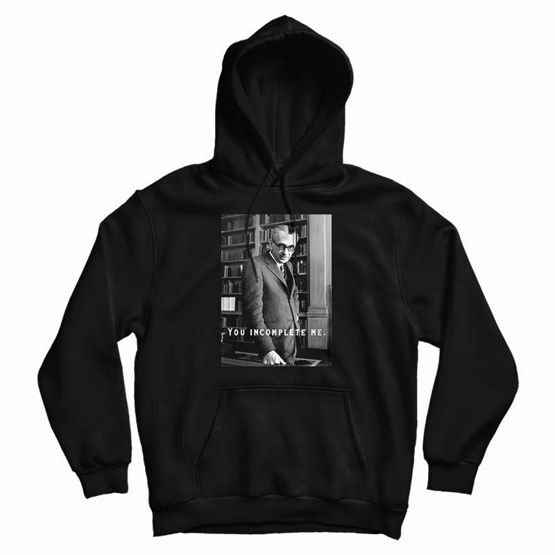 Kurt Godel You Incomplete Me Hoodie Kurt Godel You Incomplete Me Hoodie
