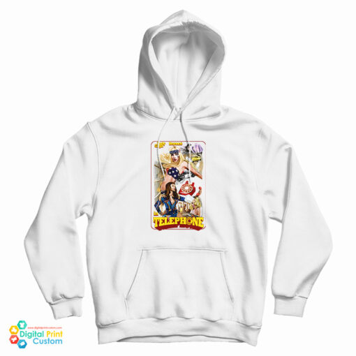 Lady Gaga and Beyonce Telephone Hoodie For UNISEX Lady Gaga and Beyonce Telephone Hoodie For UNISEX