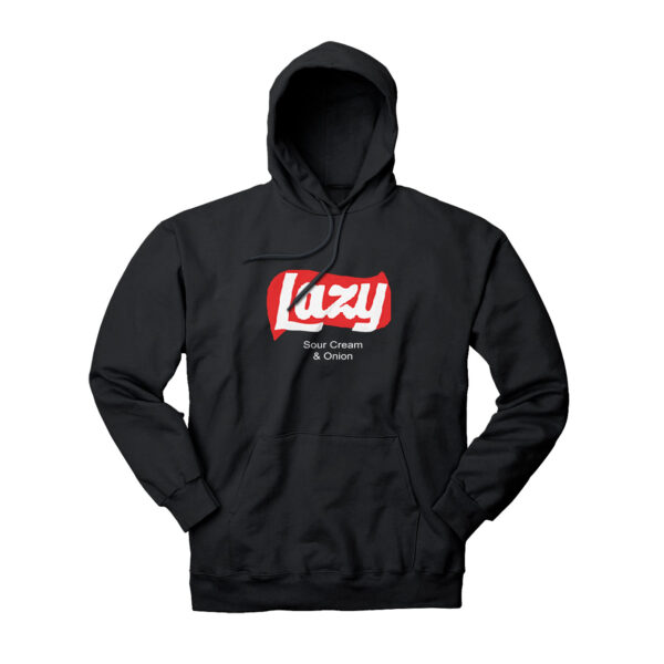 Lazy Sour Creme & Onion Hoodie