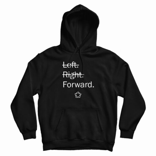 Left Right Forward Hoodie For UNISEX Left Right Forward Hoodie For UNISEX