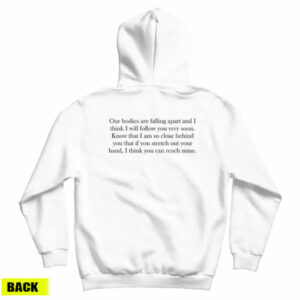 Leonard Cohen Our Bodies Are Falling Apart Hoodie For UNISEX