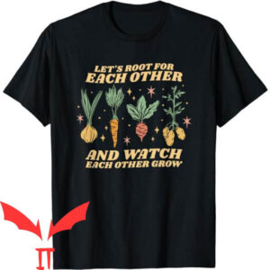 Let’s Root For Each Other T-Shirt