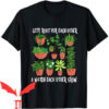 Let’s Root For Each Other T-Shirt Watch Each Other Grow
