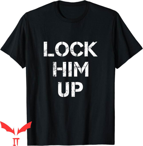 Lock Him Up T-Shirt Anti-Trump Resist Resign Trendy