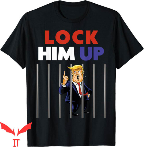 Lock Him Up T-Shirt Jail Trump Anti Trump Resist Resign