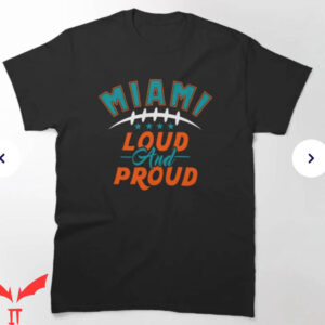 Miami Mike T-Shirt Funny Loud And Proud T-Shirt Trending
