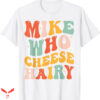 Mike White T-shirt Hairy Funny Adult