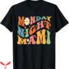 Monday Night Mami T-Shirt Funny Waving Mami Logo Trending