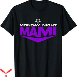 Monday Night Mami T-Shirt Monday Night Mami Logo Trending