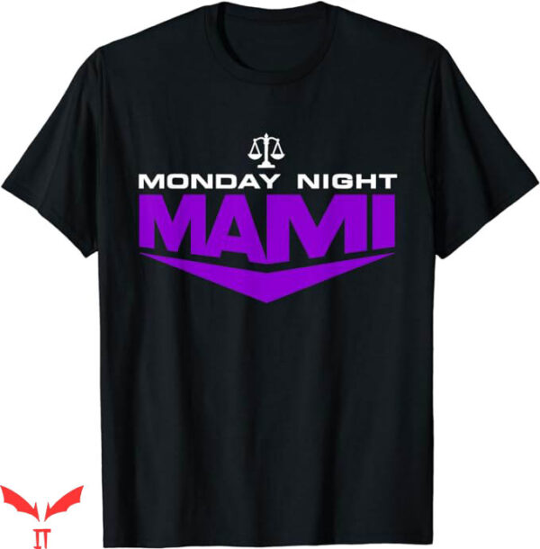 Monday Night Mami T-Shirt Monday Night Mami Logo Trending