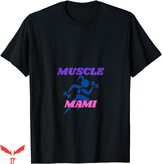 Monday Night Mami T-Shirt Muscle Mami T-Shirt Trending Monday Night Mami T-Shirt Muscle Mami T-Shirt Trending