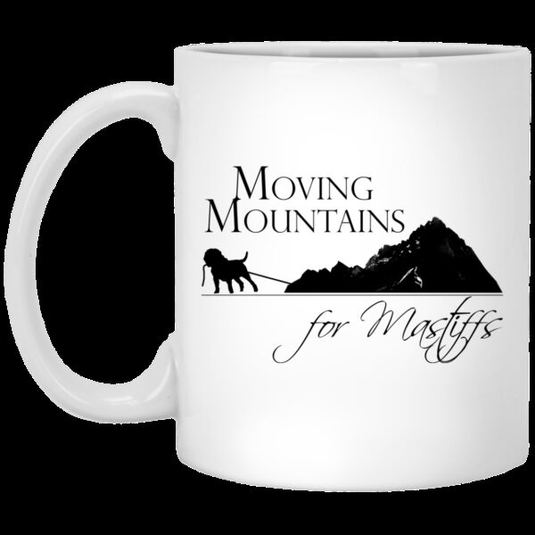 Moving Mountains For Mastiffs Rescue White Mug
