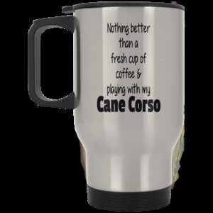 Nothing Is Better Silver Stainless Travel Mug