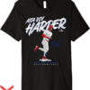 Phillies Daycare T-Shirt Atta Boy Harper Bryce Trending
