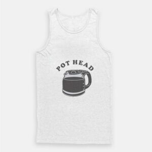 Pot Head Funny Coffee Tank Top