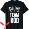 Racing Team T-Shirt Team Rod Racing