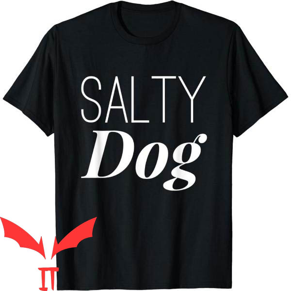Salty Dog T-Shirt Salty Dog T-Shirt