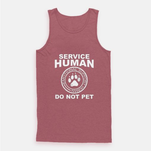 Service Human Do Not Pet Funny Dog Lover Quotes Tank Top Service Human Do Not Pet Funny Dog Lover Quotes Tank Top